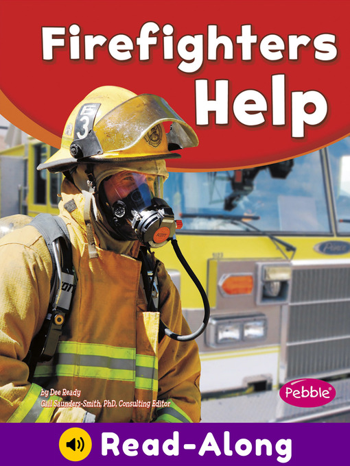 Title details for Firefighters Help by Gail Saunders-Smith - Available